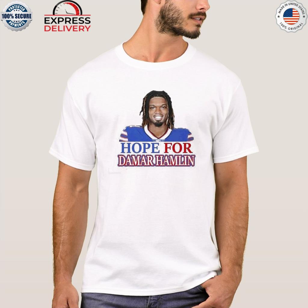 Hope for Damar Hamlin shirt, hoodie, sweater, long sleeve and tank top