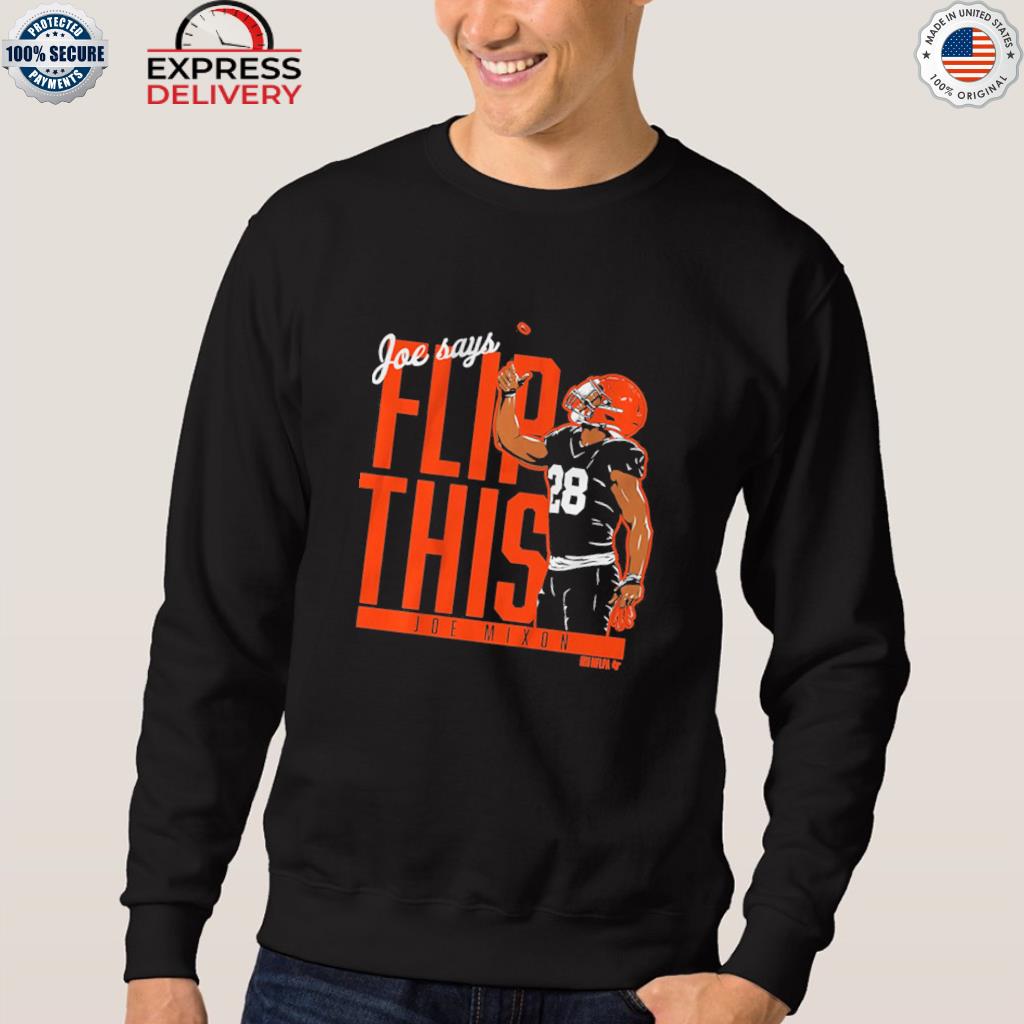 Joe Mixon Flip This Shirt, hoodie, sweater, long sleeve and tank top