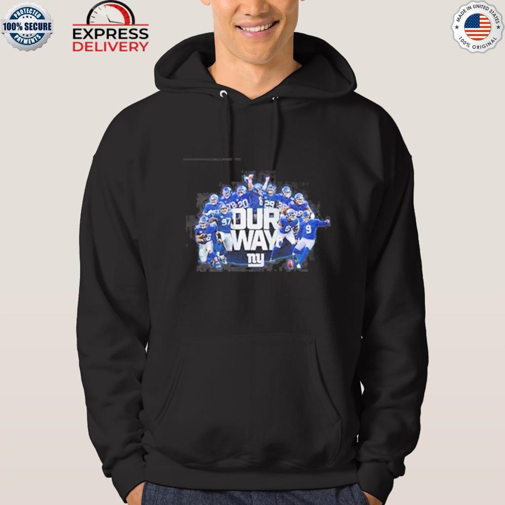 Official our Way New York Giants Football Shirt, hoodie, sweater, long  sleeve and tank top