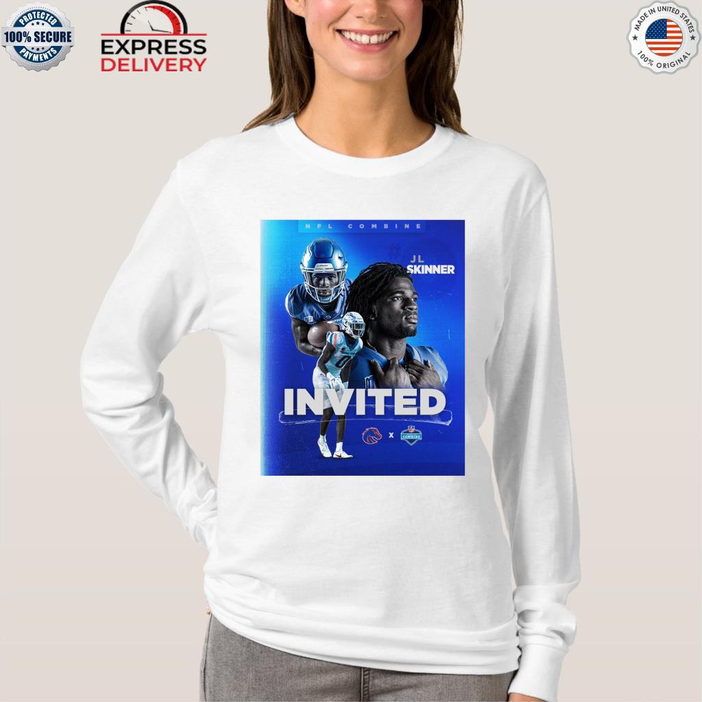 Nfl combine jl skinner invited shirt, hoodie, sweater, long sleeve