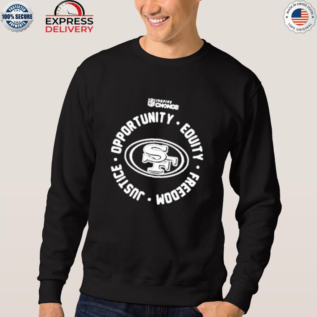 San Francisco 49ers Opportunity Equity Freedom Justice Inspire