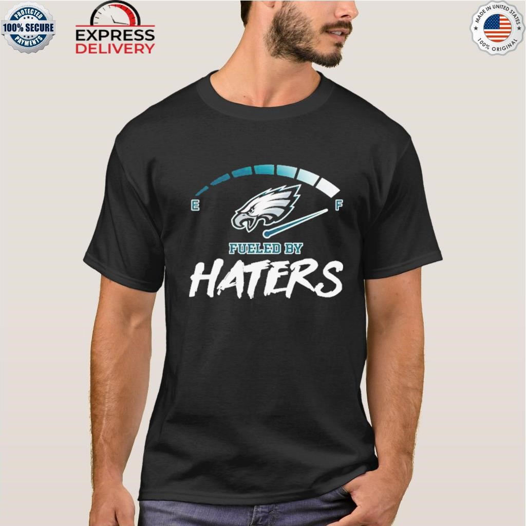 Philadelphia Eagles Fueled By Haters Mug, hoodie, sweater, long sleeve and  tank top