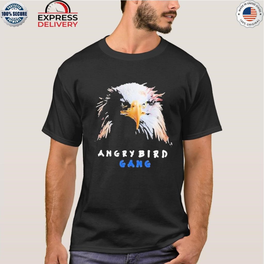 Angry bird gang eagle angry shirt