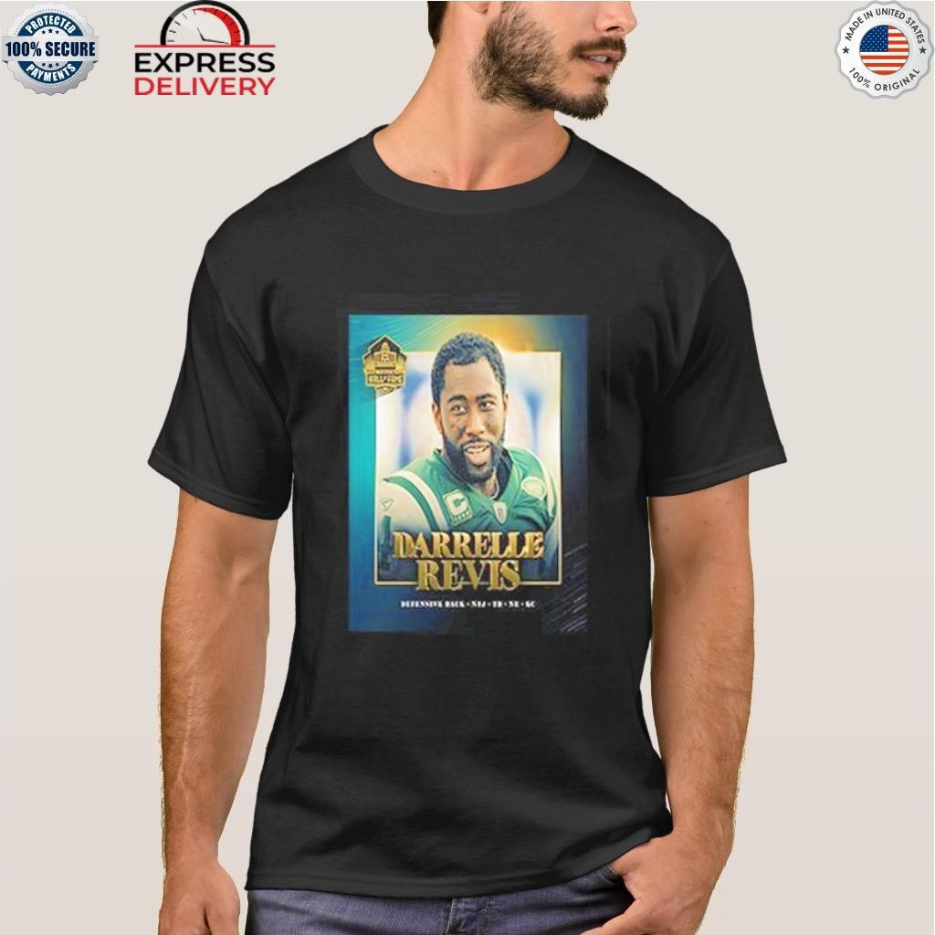 Defensive back darrelle revis in the pro football hall of fame class of  2023 shirt, hoodie, sweater, long sleeve and tank top