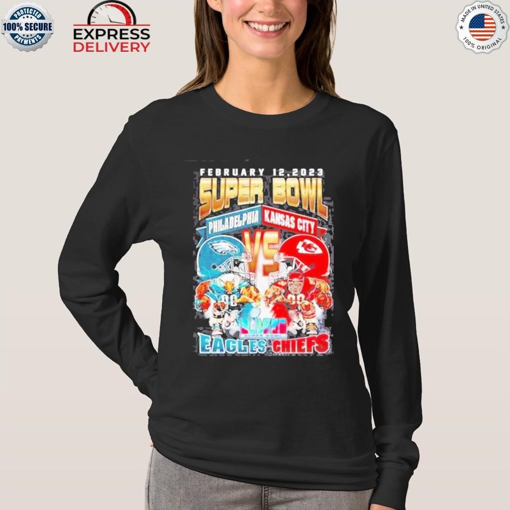 February 12 2023 super bowl lvii philadelphia eagles vs Kansas city Chiefs  shirt, hoodie, sweater, long sleeve and tank top