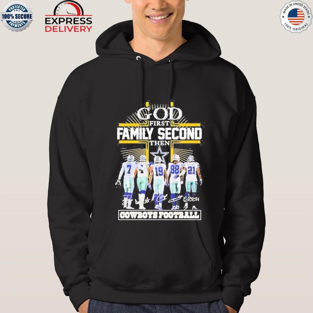 God first family second then cowboys football Shirt, Hoodie