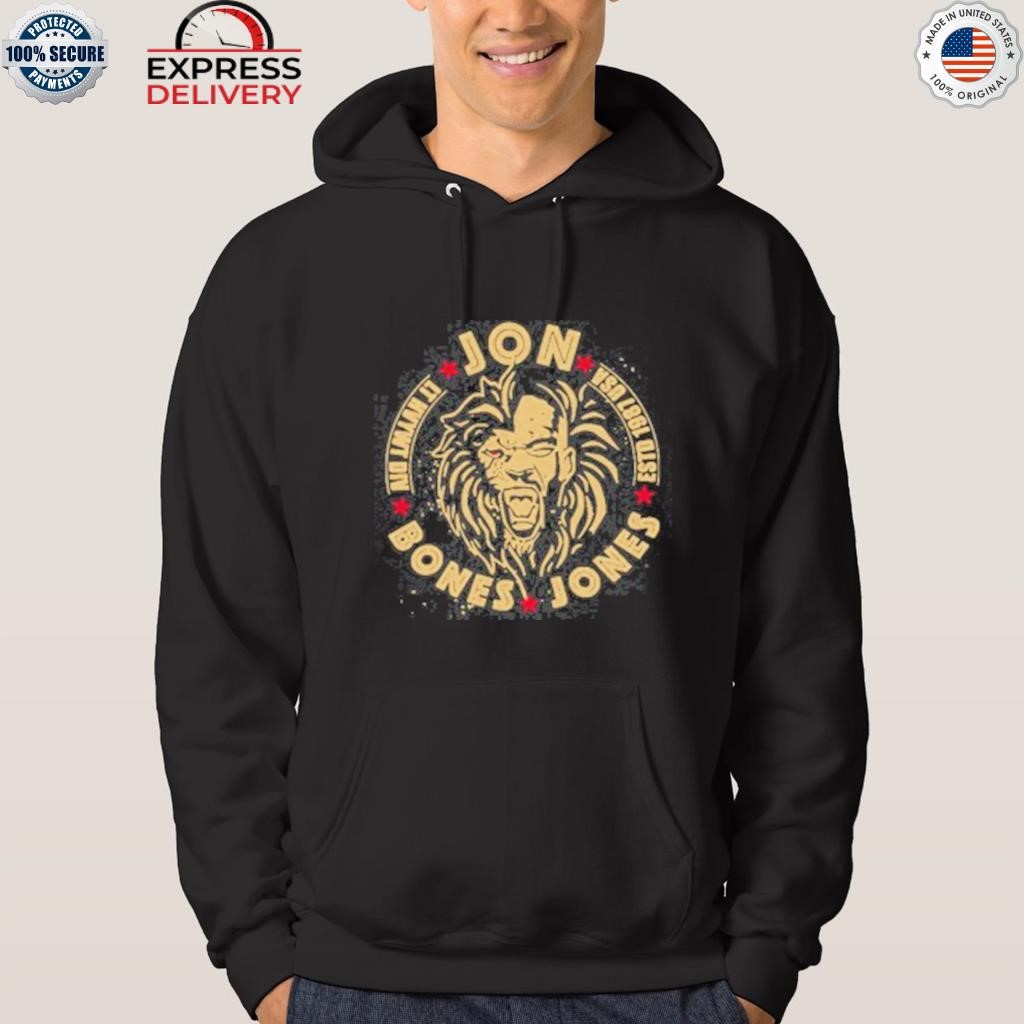 Jon bones jones shirt hoodie.jpg