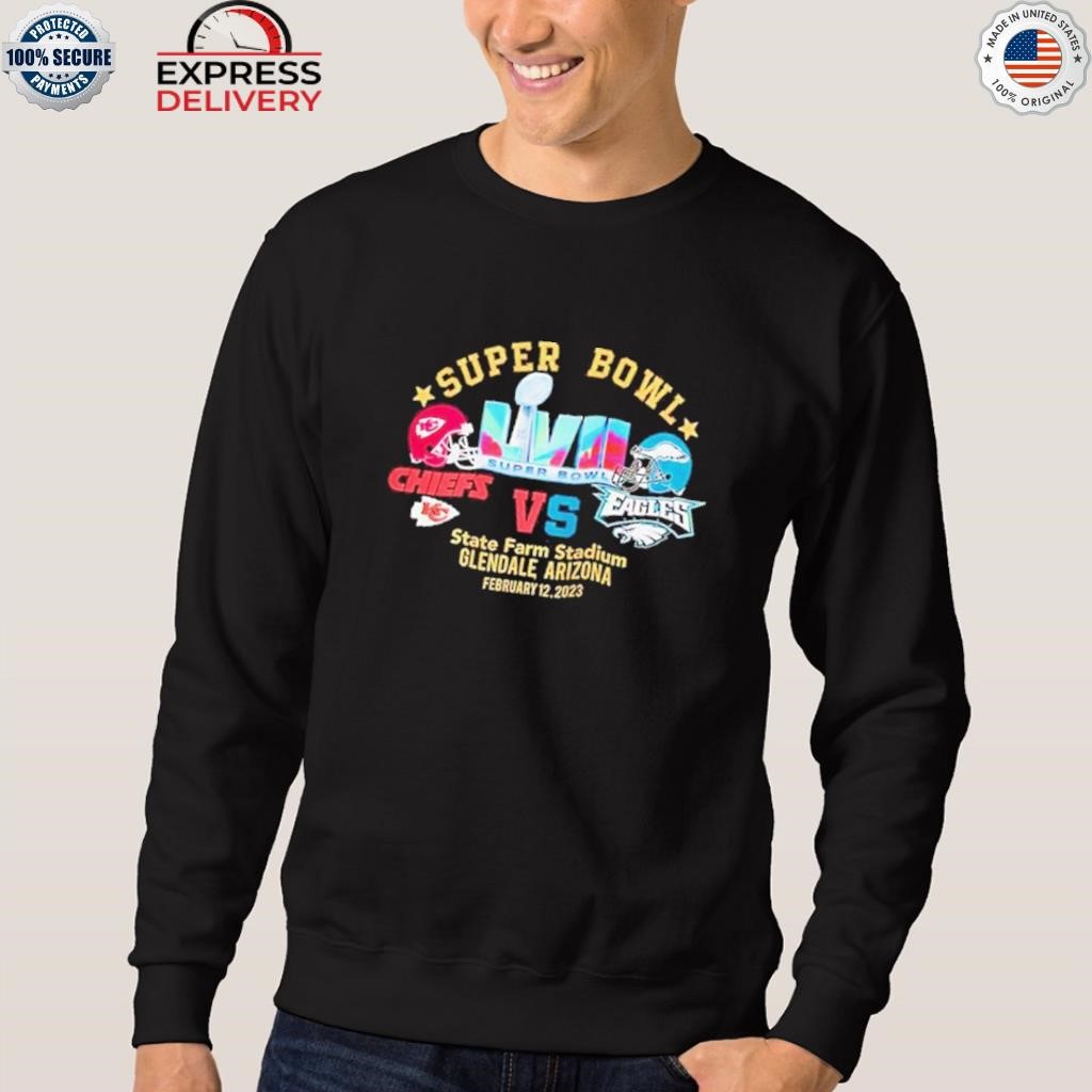 Kansas City Chiefs vs Philadelphia Eagles LVII Super Bowl State Farm  Stadium Glendale Arizona 2023 shirt, hoodie, sweater, long sleeve and tank  top