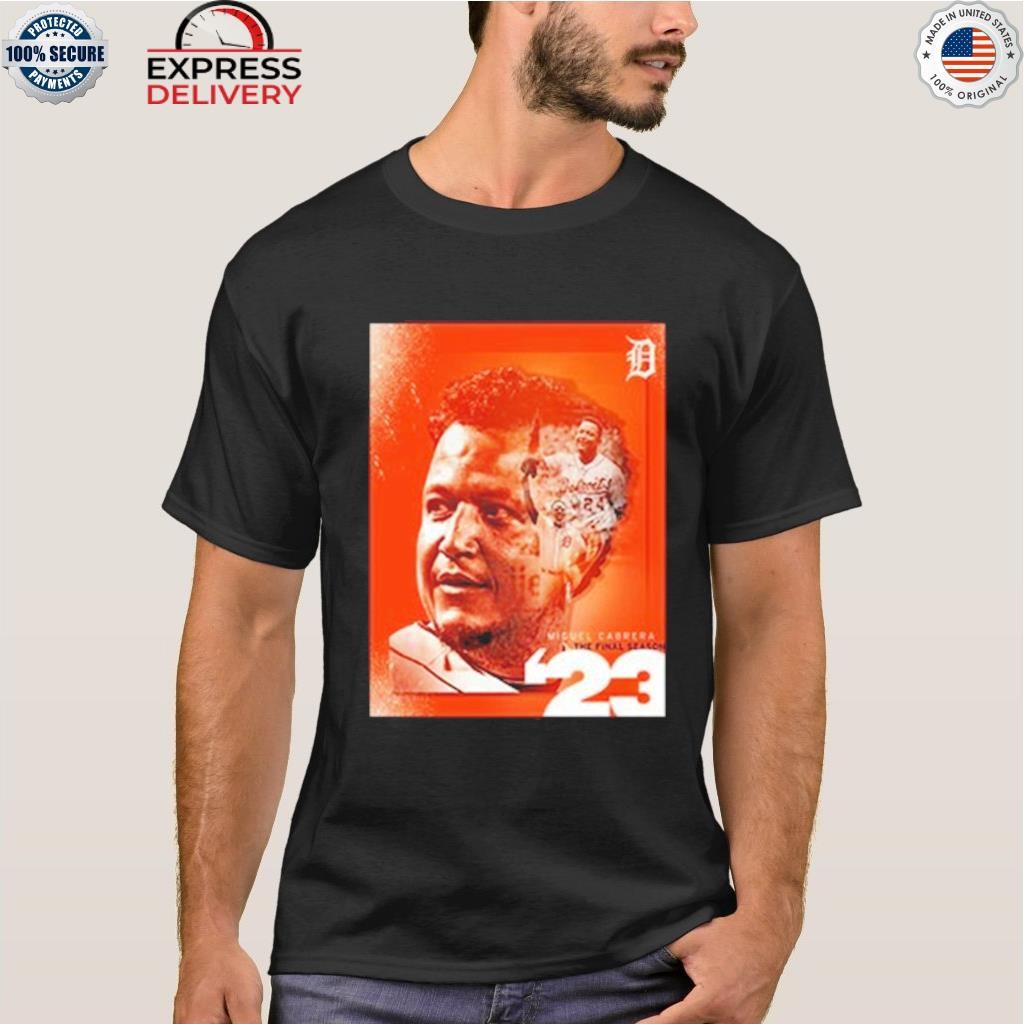 Miguel Cabrera the final season 2023 Shirt