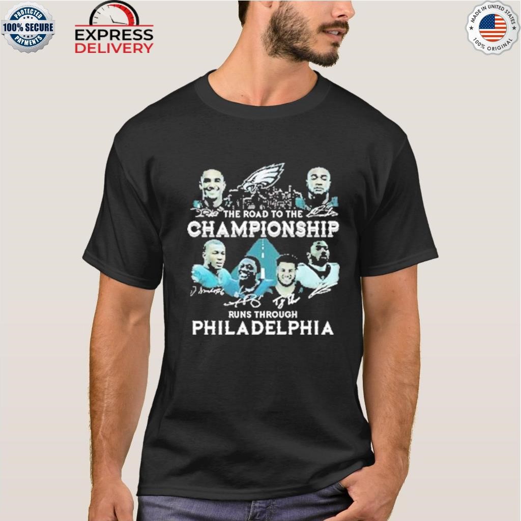 Philadelphia eagles skyline the road to the championship runs through philadelphia signatures shirt