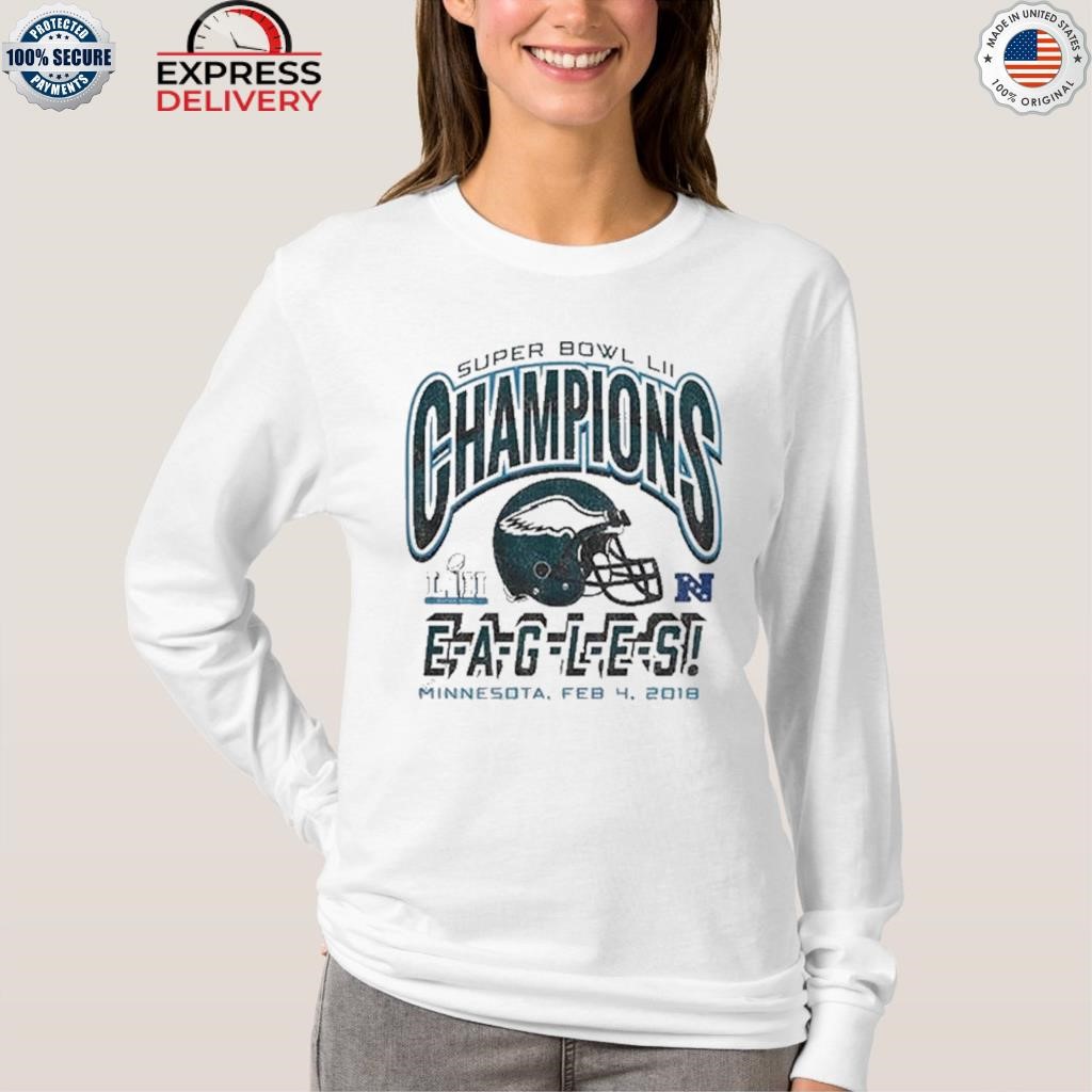 Philadelphia Eagles Super Bowl LII Champs shirt, hoodie, sweater, long  sleeve and tank top