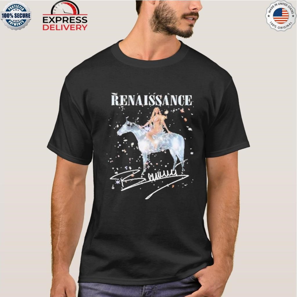 Renaissance beyonce signature 2023 shirt