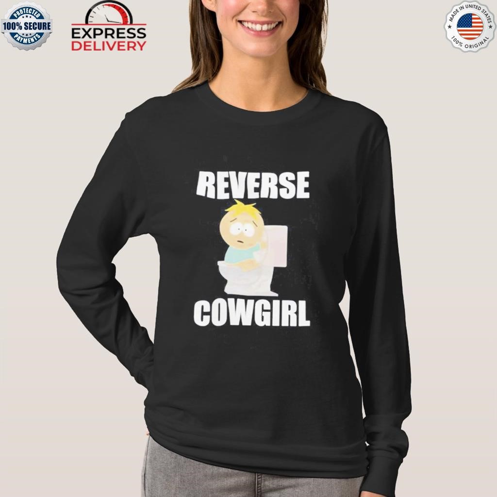 Reverse cowgirl butters stotch shirt, hoodie, sweater, long sleeve and tank  top