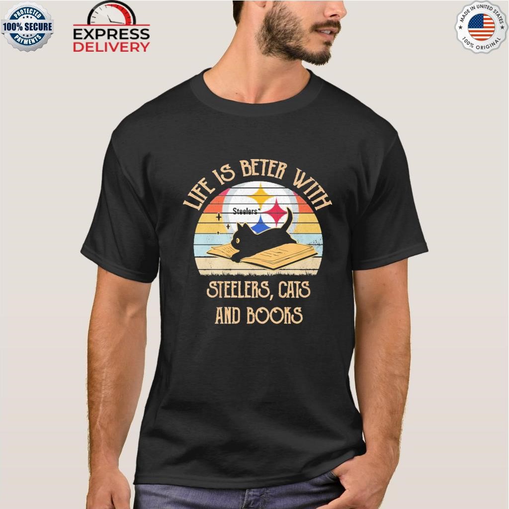 Black Cat life is better with Steelers cats and books vintage shirt,  hoodie, sweater, long sleeve and tank top