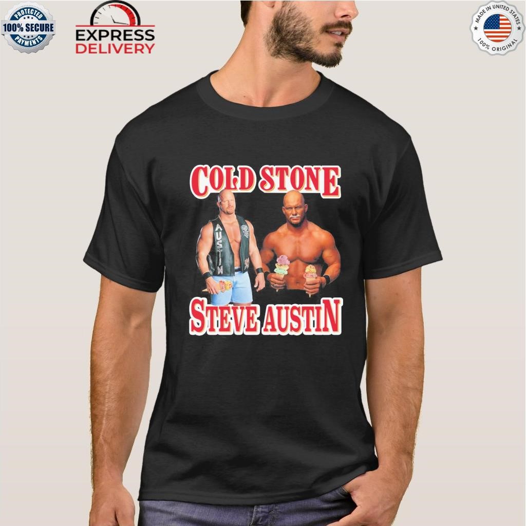 Cold stone steve austin wrestler shirt