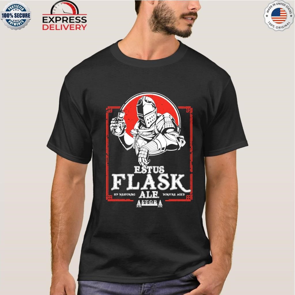 Estus flask ale shirt