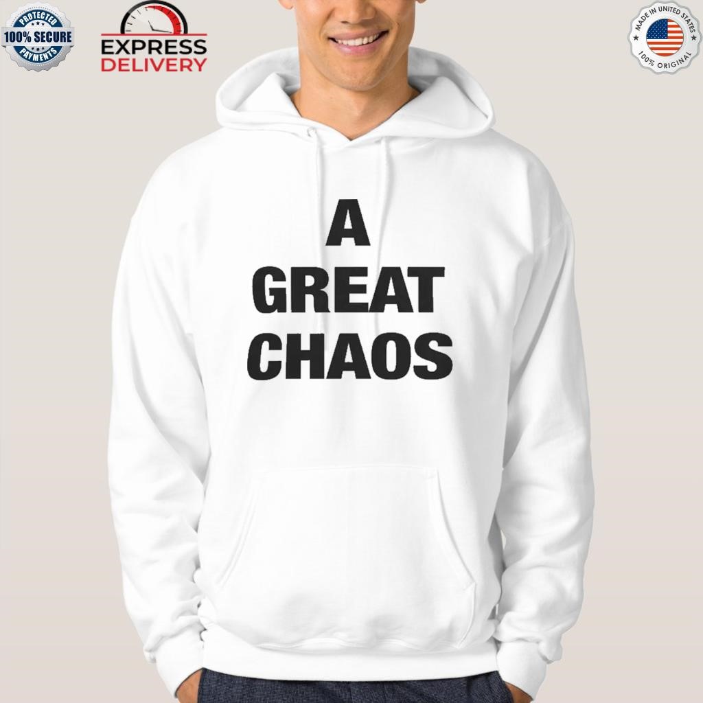 Chaos Comin' shirt, hoodie, sweater, long sleeve and tank top