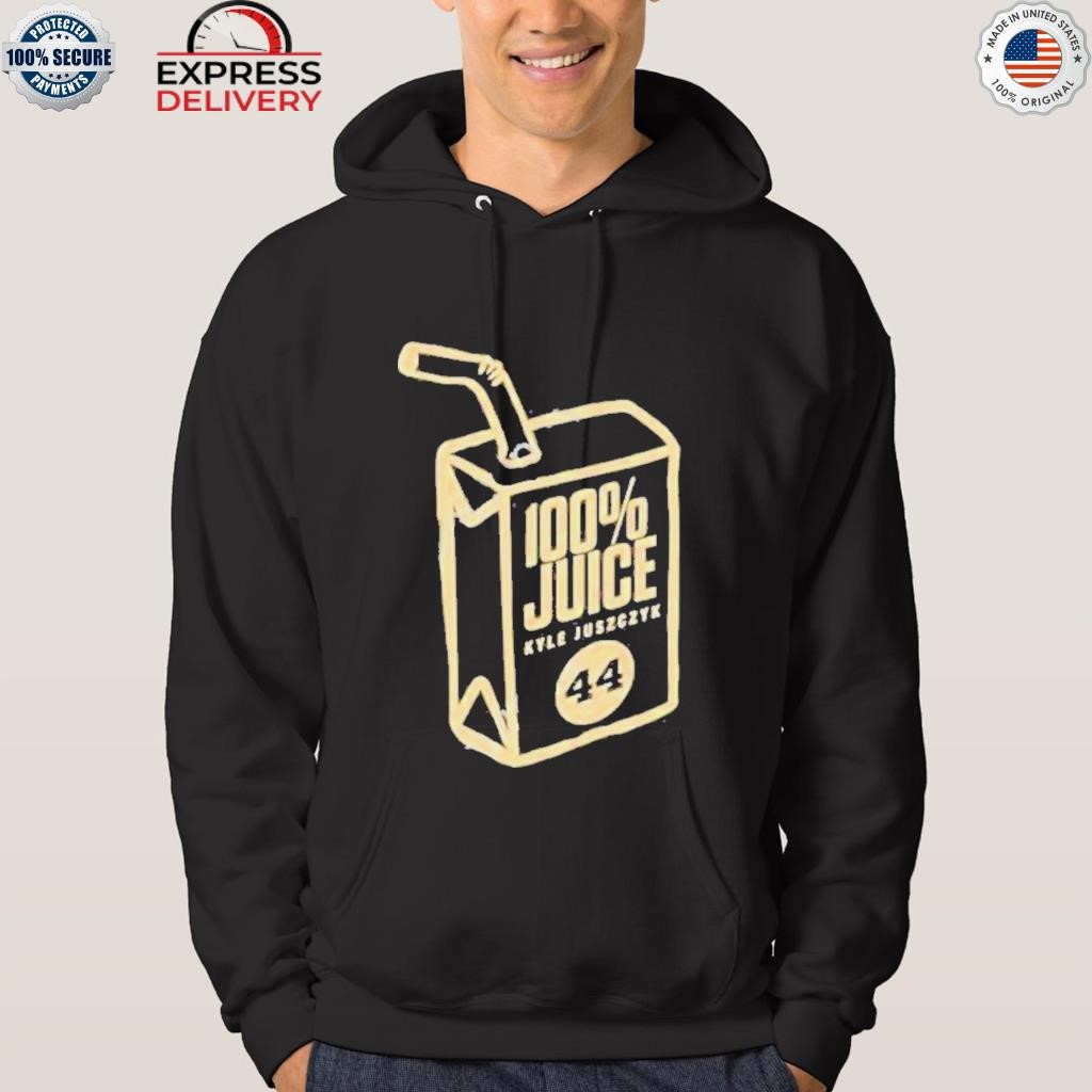 Kyle juszczyk 100% juice shirt hoodie.jpg