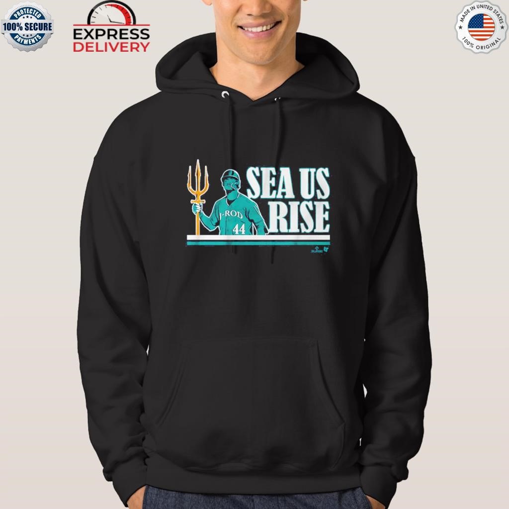 Julio Rodriguez Sea US Rise shirt, hoodie, longsleeve, sweatshirt