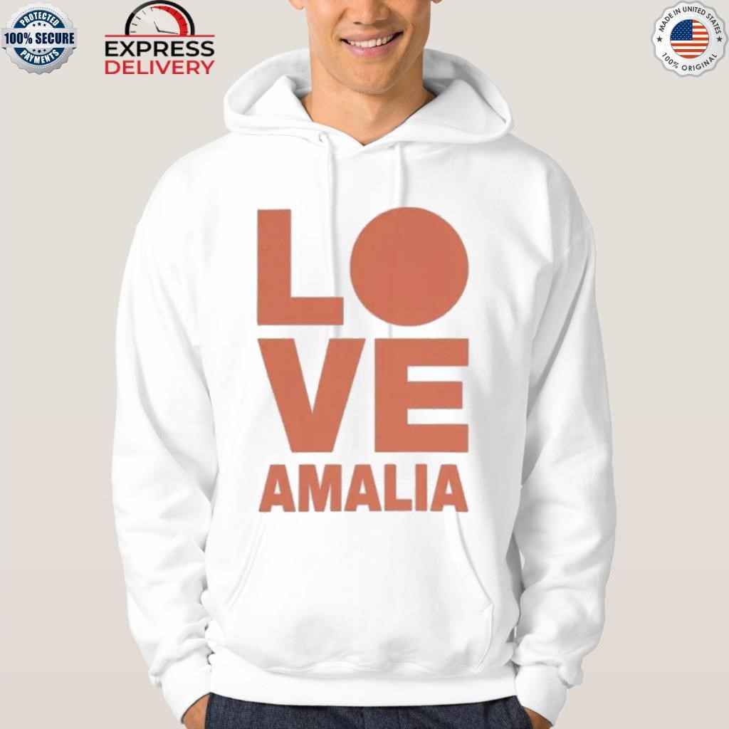 Linda de mol wearing love amalia shirt, hoodie, sweater, long