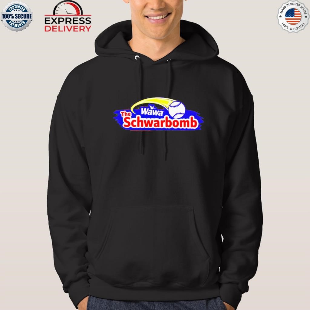 Official Kyle schwarber wawa the schwarbomb shirt, hoodie, sweater, long  sleeve and tank top
