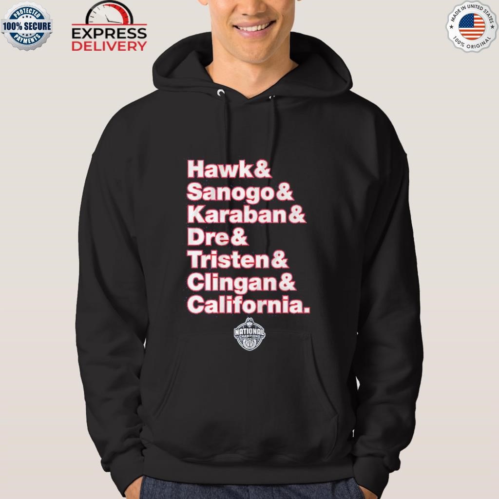 Uconn basketball hawk and sanogo and karaban and dre and tristen and clingan and California shirt hoodie.jpg