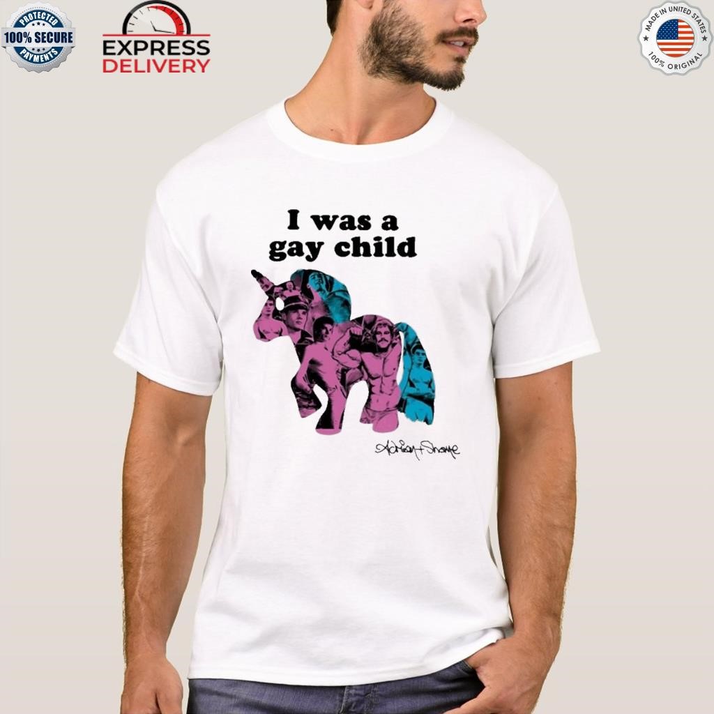 Adrian+shane I was a gay child shirt