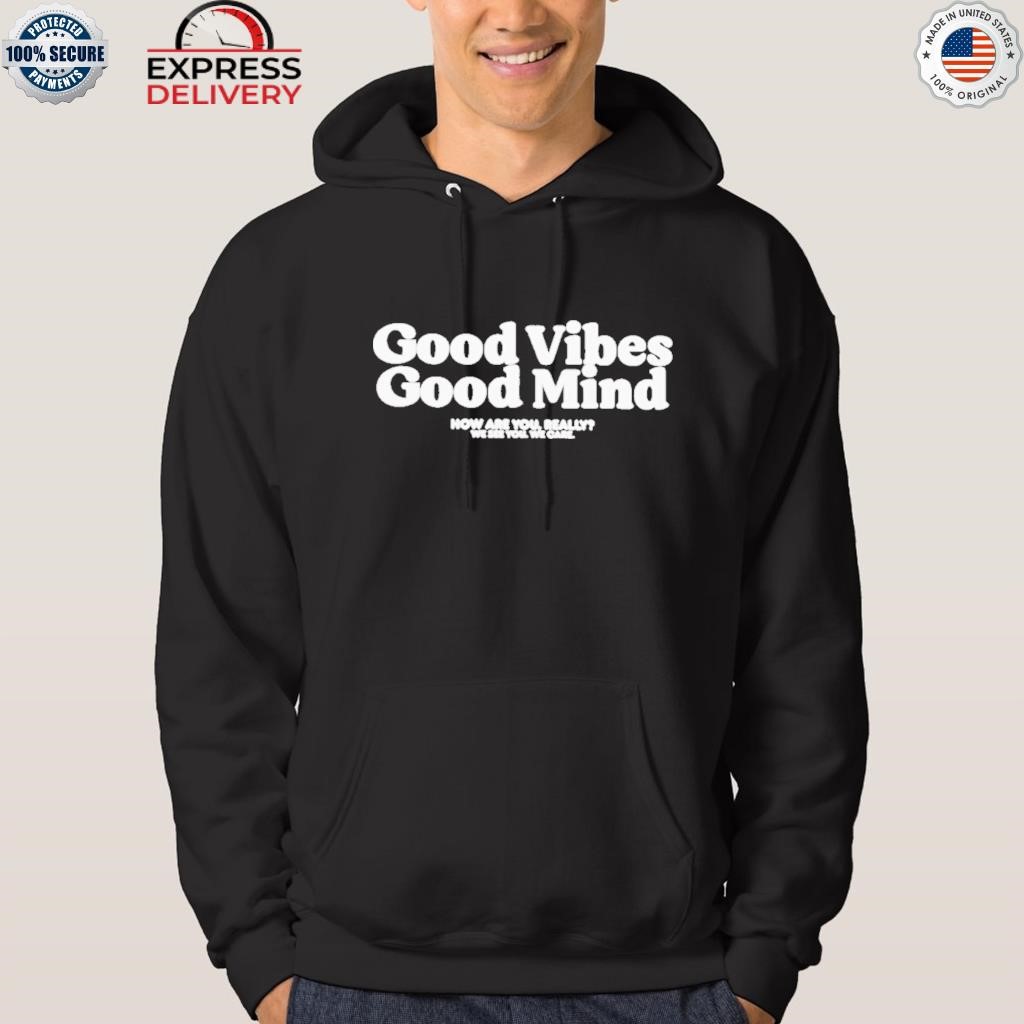 Boston celtics good vibes good mind shirt hoodie.jpg