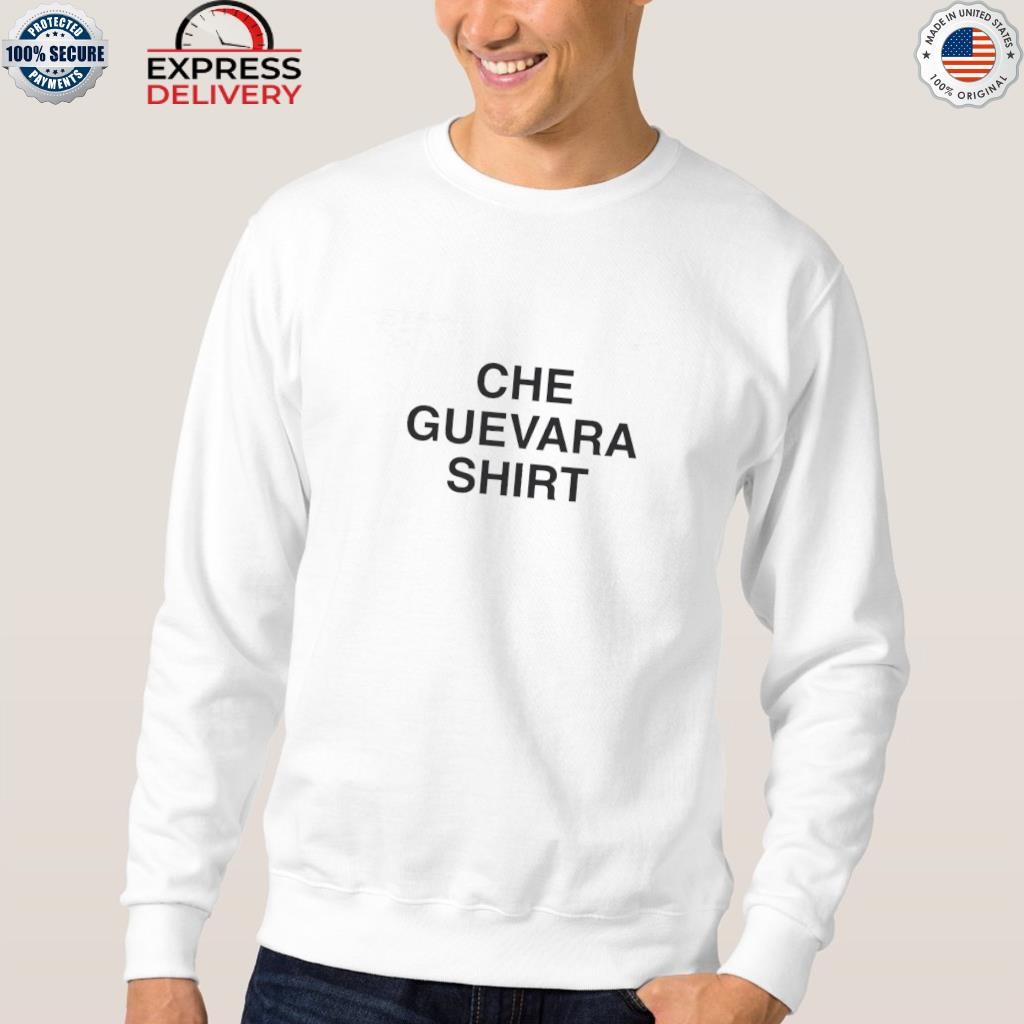 Che guevara shirt, hoodie, sweater, long sleeve and tank top