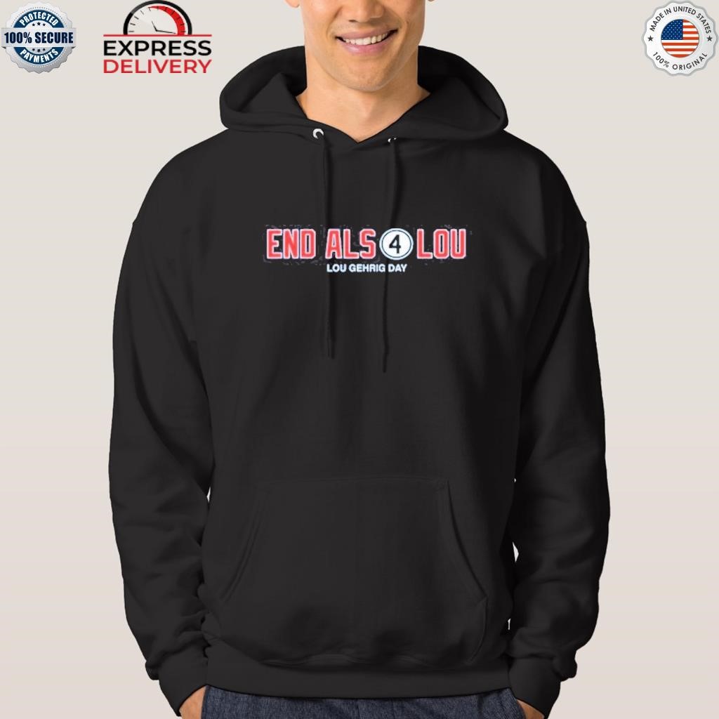 End als 4 for lou lou gehrig day new shirt, hoodie, sweater, long