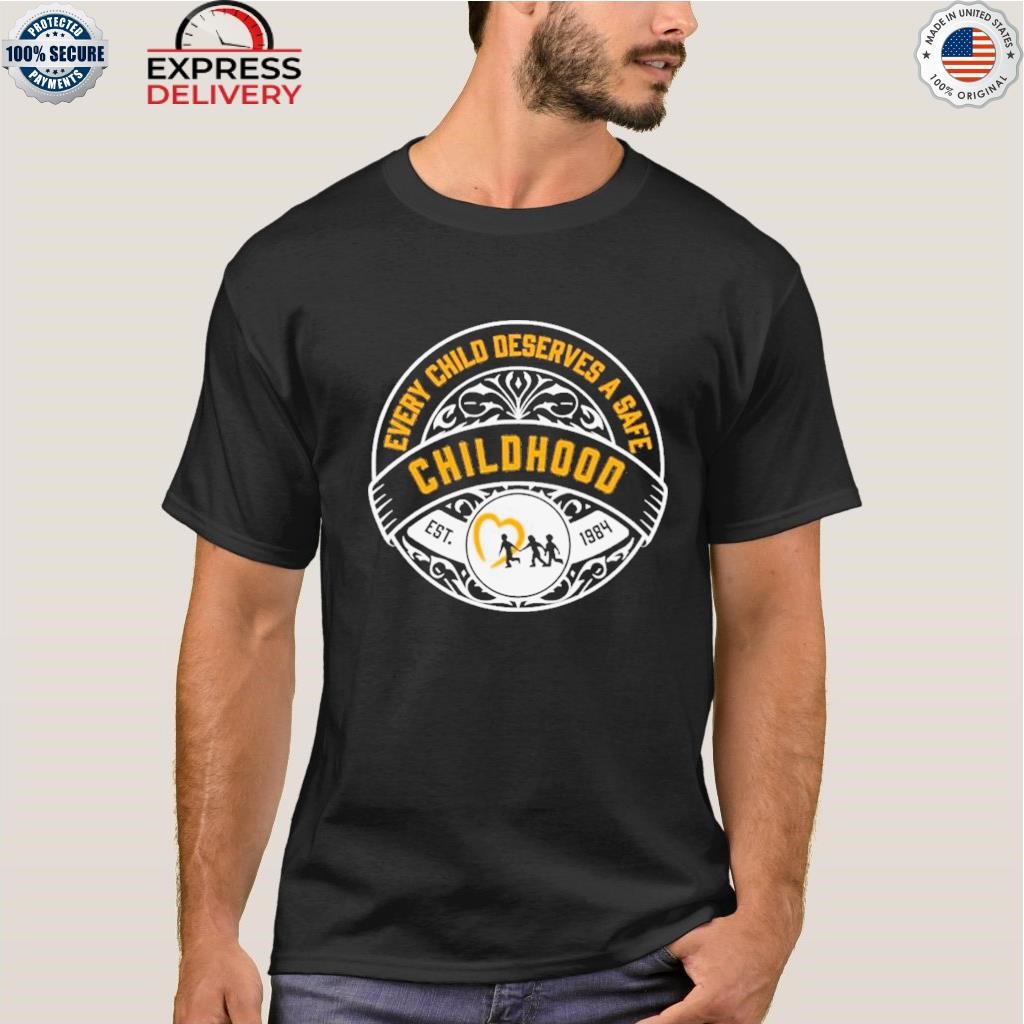 Every child deserves a safe childhood shirt