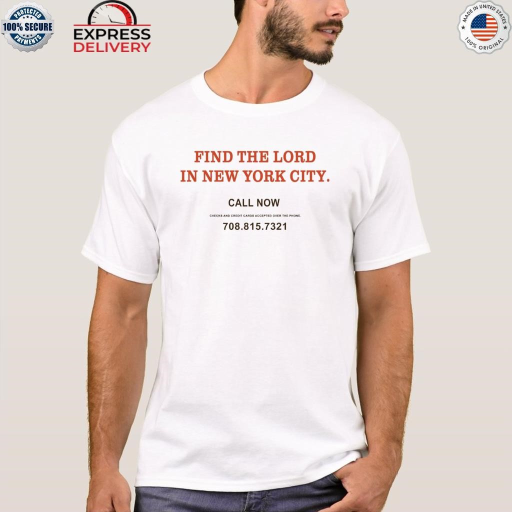 Find the lord in new york city shirt