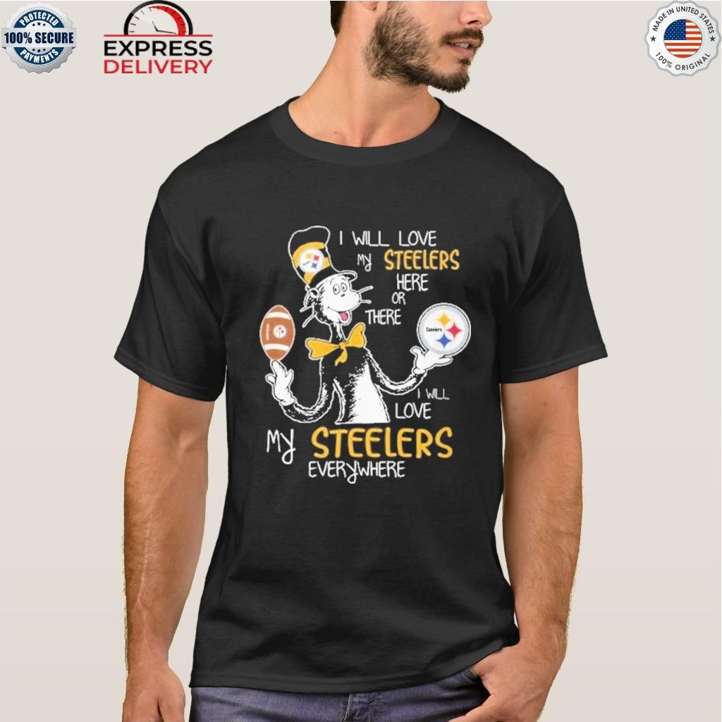 I will love Pittsburgh Steelers shirt