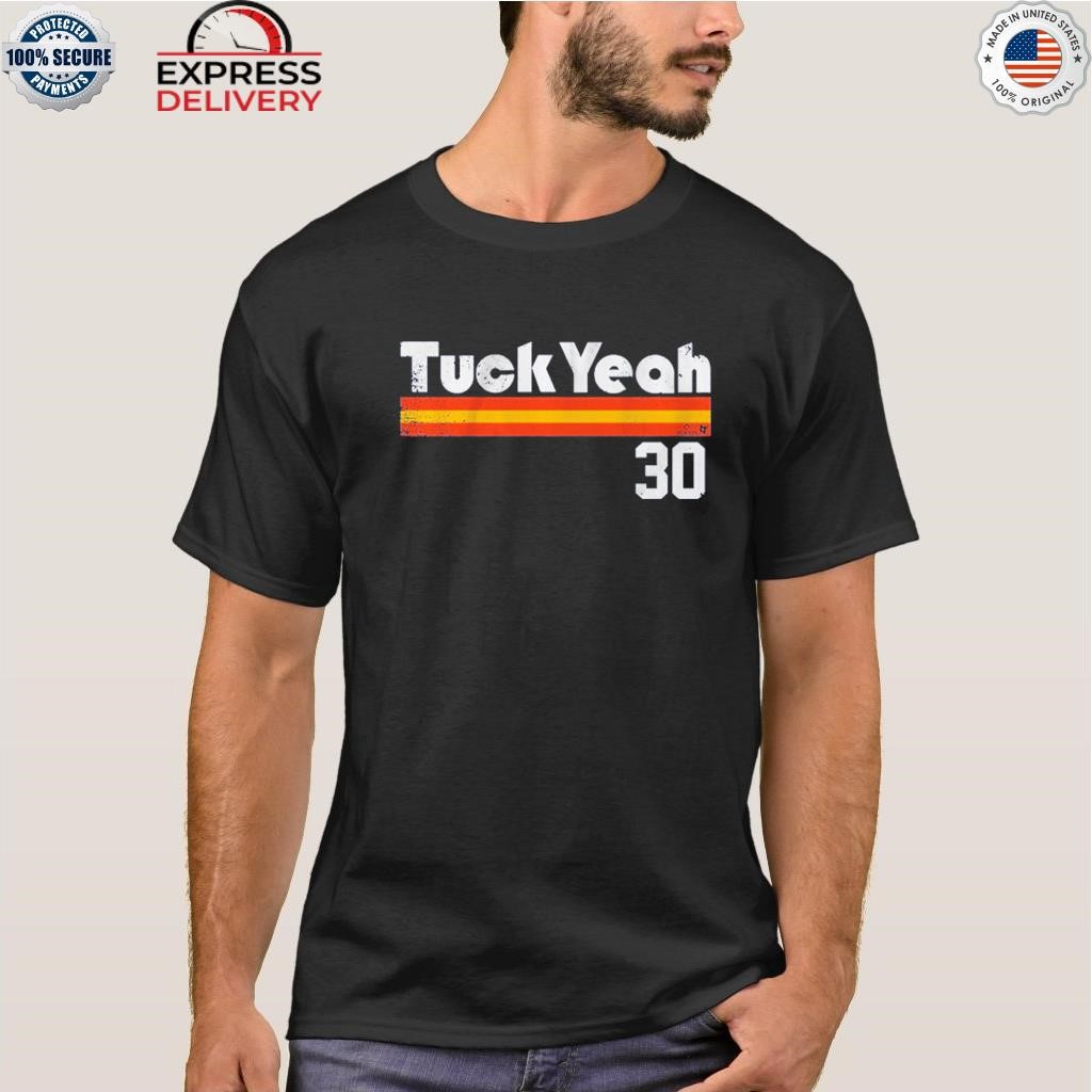 Kyle Tucker Tuck Yeah 30 Shirt, hoodie, sweater, long sleeve and tank top