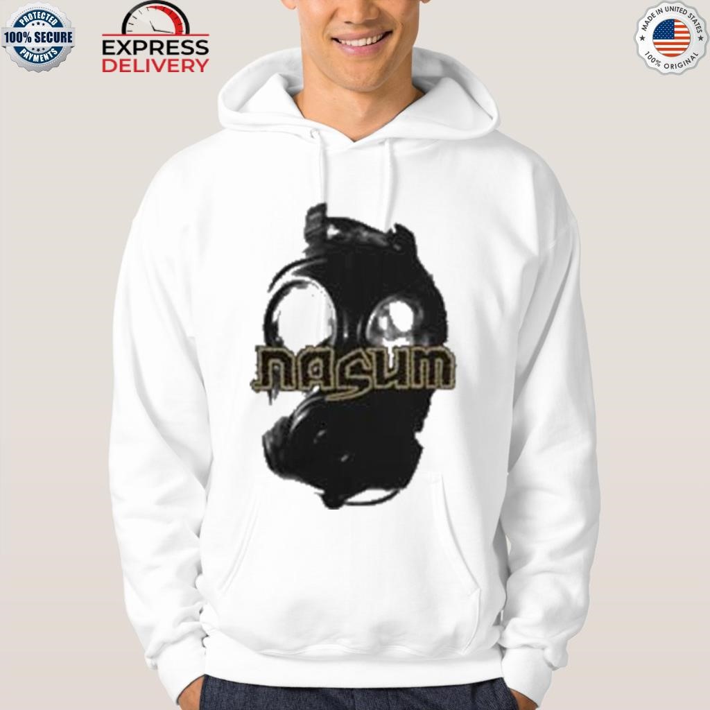 Nasum gasmask shirt hoodie sweater long sleeve and tank top