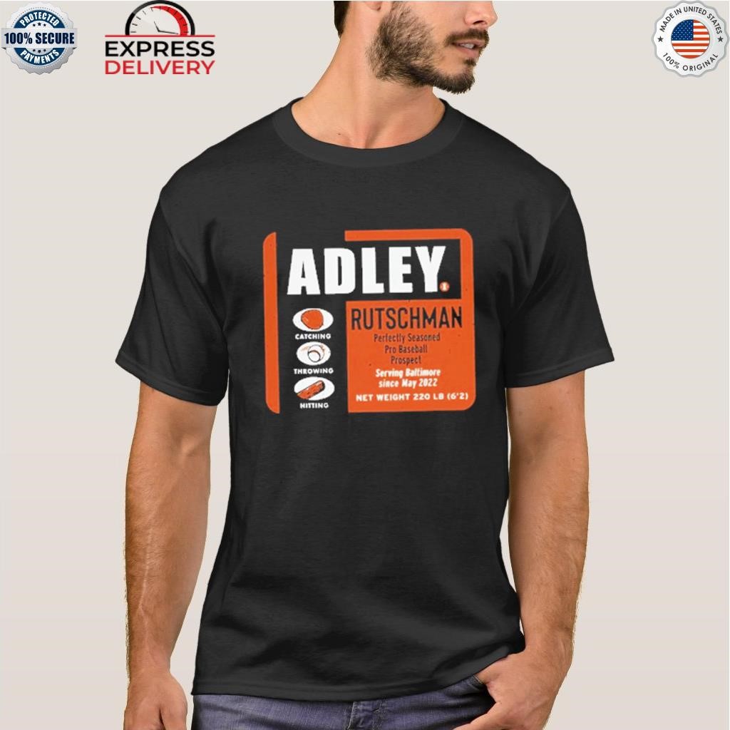 Official Adley Rutschman Perfectly Seasoned Shirt, hoodie, sweater, long  sleeve and tank top