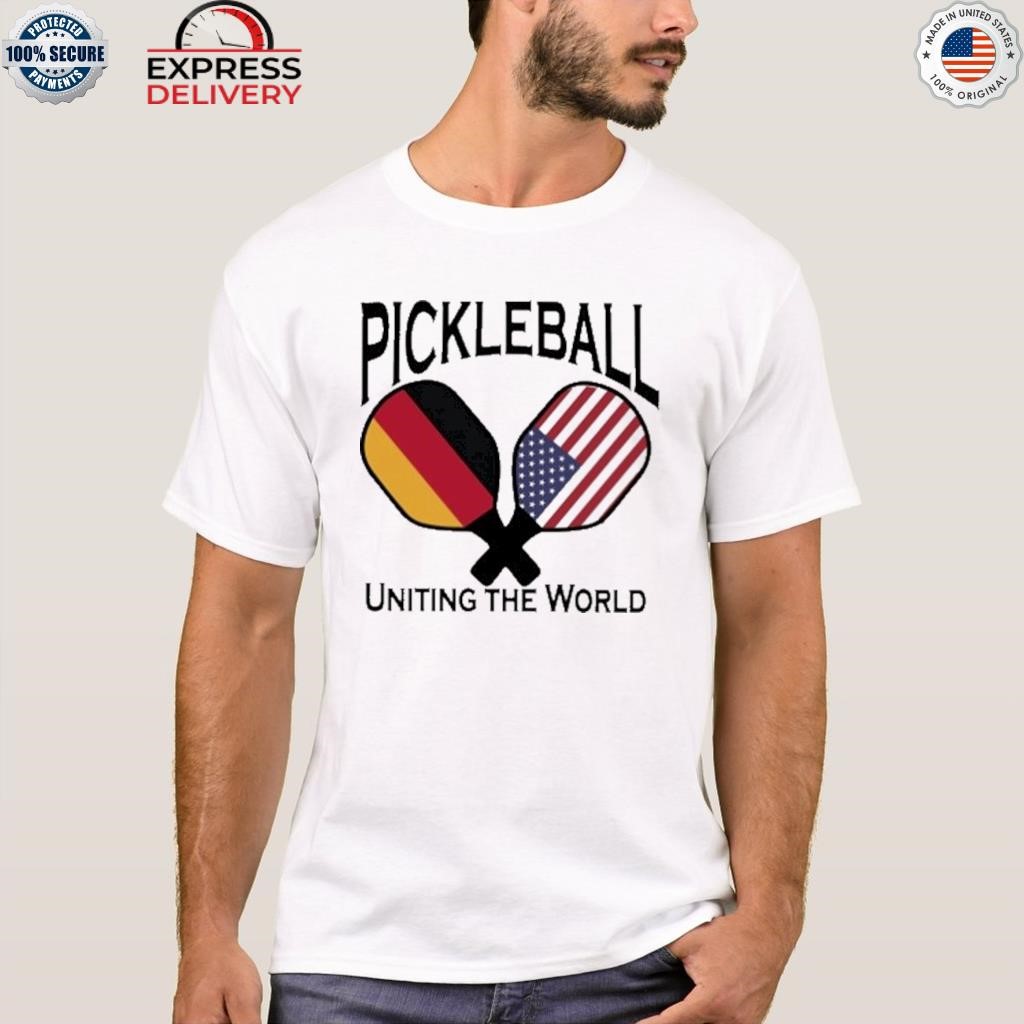 Pickleball uniting the worldusa and Germany shirt