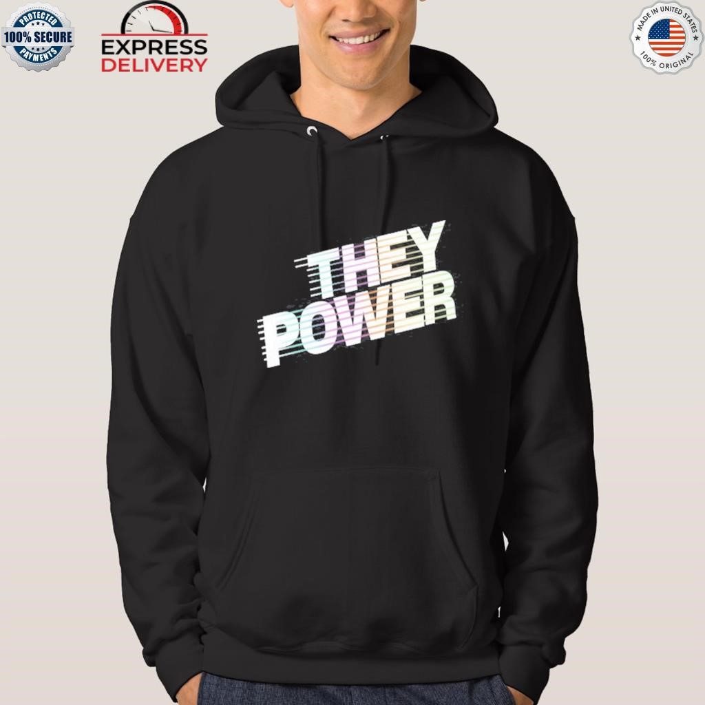 They power shirt hoodie.jpg