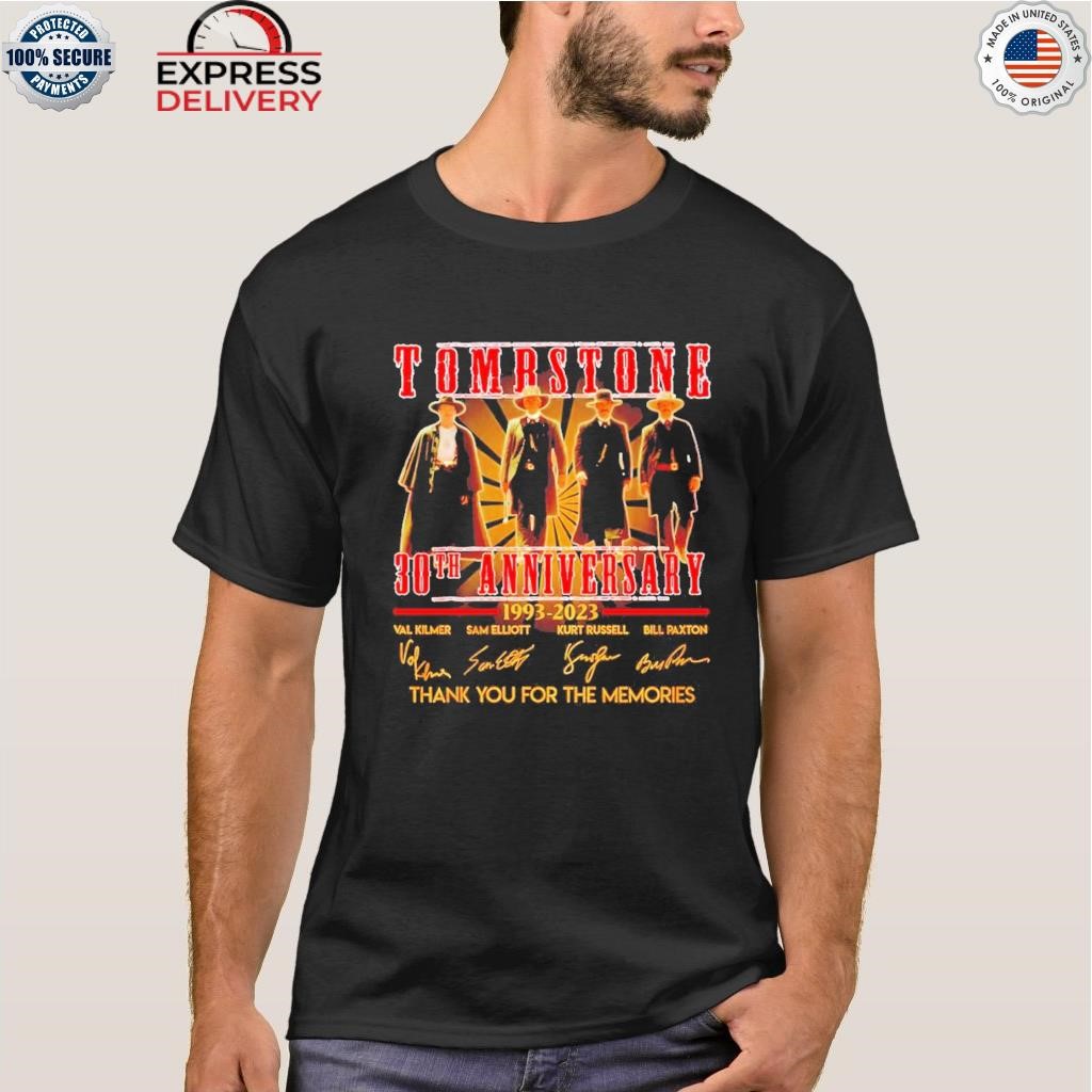 Tombstone 30th anniversary 1993 2023 signature thank you for the memories shirt