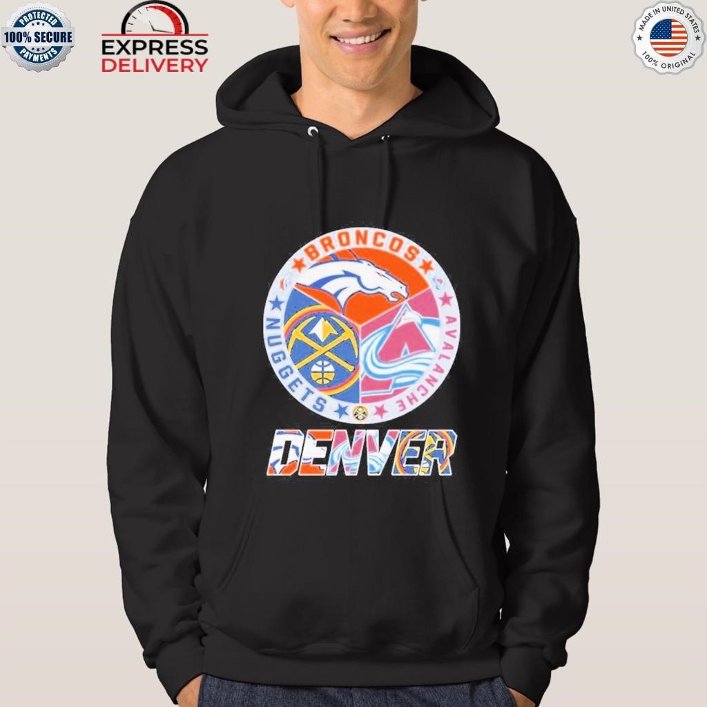 Denver Broncos Denver Nuggets Denver Colorado Denver Avalanche logo Football  shirt, hoodie, sweater and long sleeve