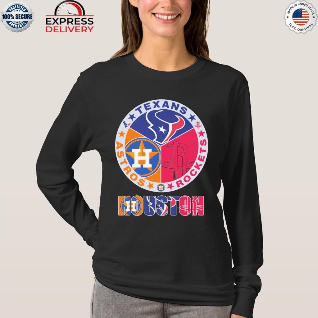 Logo Houston texans houston rockets houston astros houston champions logo  2023 shirt, hoodie, longsleeve, sweater