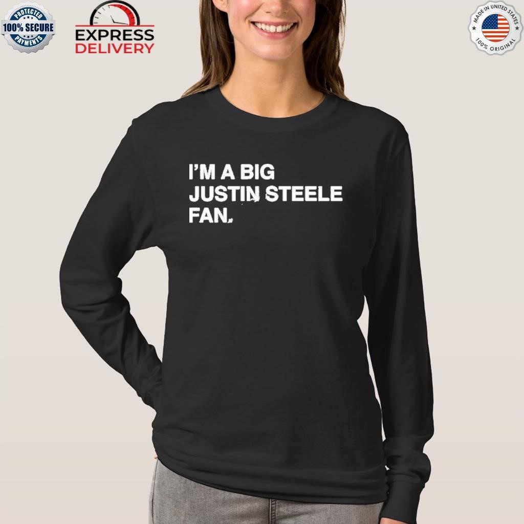 Offcial i'm a big justin steele fan shirt,tank top, v-neck for men and women