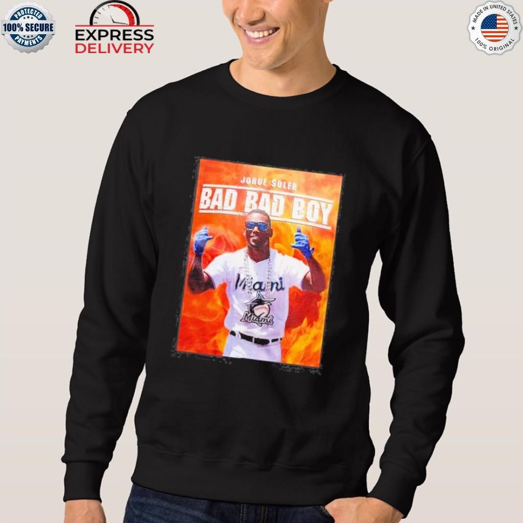 Jorge Soler Bad Bad Boy T-shirt, hoodie, sweater, long sleeve and