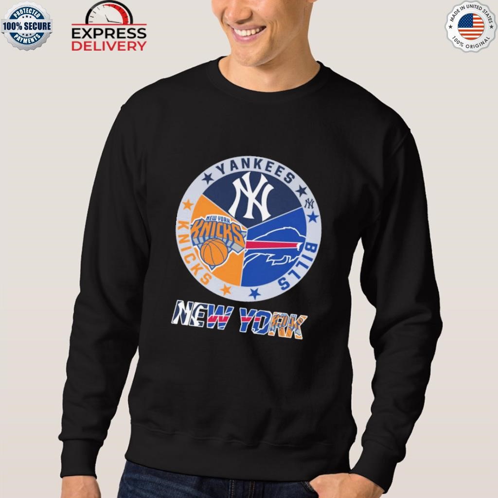 New york yankees Buffalo Bills new york knicks Shirt, hoodie