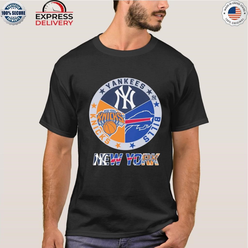 New york yankees Buffalo Bills new york knicks Shirt, hoodie, sweater, long  sleeve and tank top