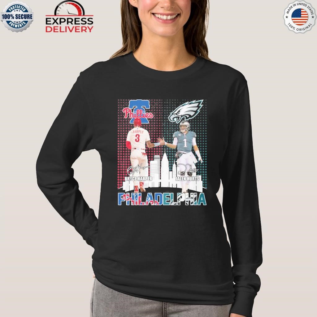 Philadelphia phillies bryce harper and eagles jalen hurts shirt, hoodie,  sweater, long sleeve and tank top