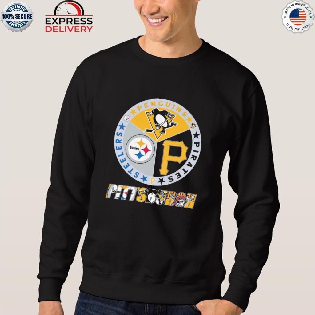 Pittsburgh Steelers and Pittsburgh Pirates and Pittsburgh Penguins  Pittsburgh City Of Champions Shirt, hoodie, sweater, long sleeve and tank  top