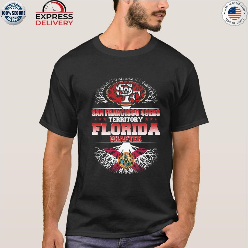 Original san Francisco 49ers Territory Florida Chapter shirt