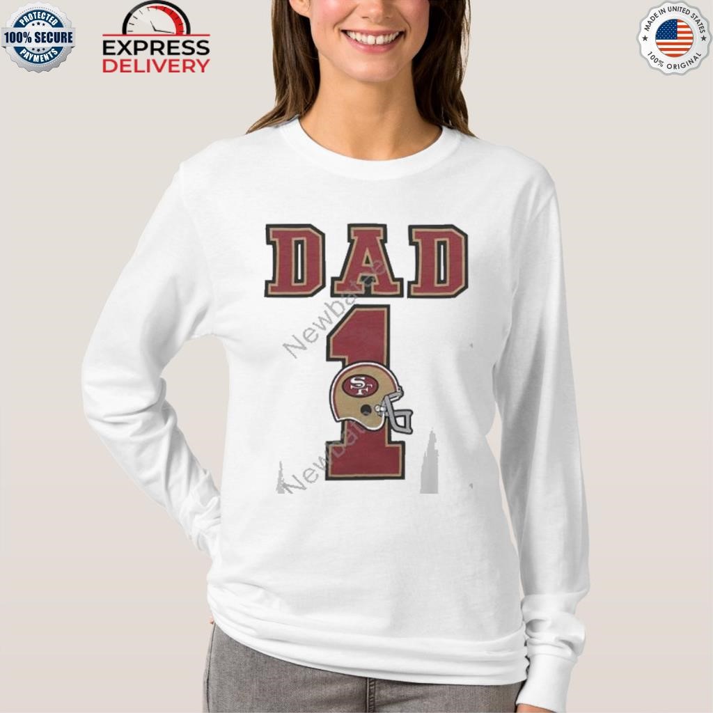 NEW San Francisco 49ers Best Dad Ever Unisex T-Shirt