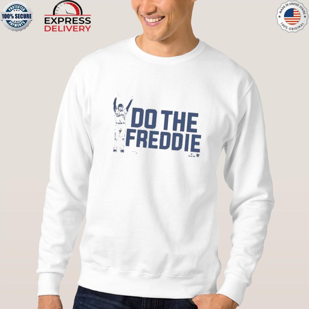 Official freddie freeman do the freddie shirt, hoodie, sweater, long sleeve  and tank top